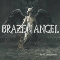 Brazen Angel : Metal for Eternity